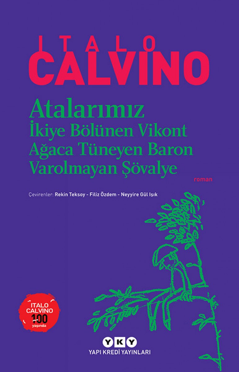 Atalarımız / İkiye Bölünen Vikont - Ağaca Tüneyen Baron - Varolmayan Şövalye