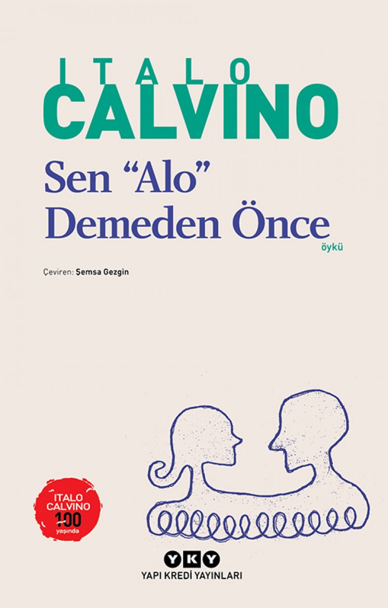 Sen "Alo" Demeden Önce