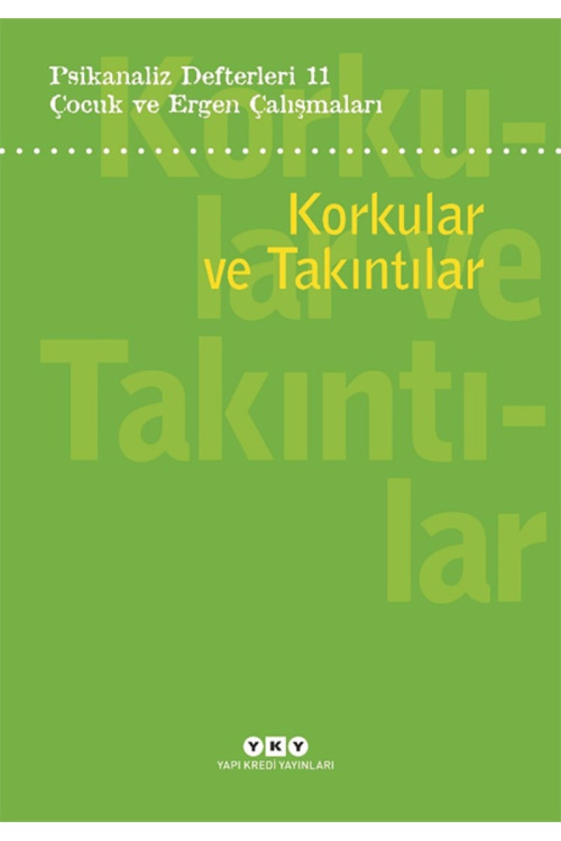 Psikanaliz Defterleri 11 - Korkular ve Takıntılar