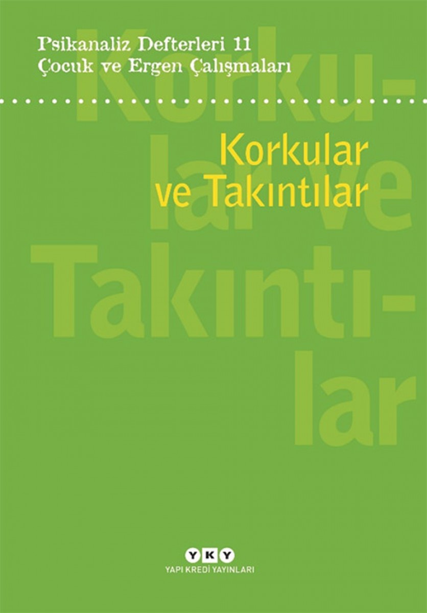 Psikanaliz Defterleri 11 - Korkular ve Takıntılar