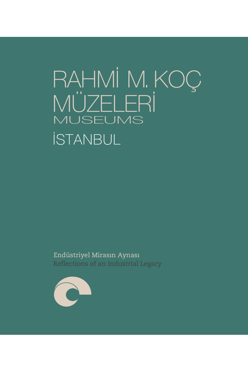 Rahmi M. Koç Müzeleri - İstanbul / Endüstriyel Mirasın Aynası / Mirror of the Industrial Legacy