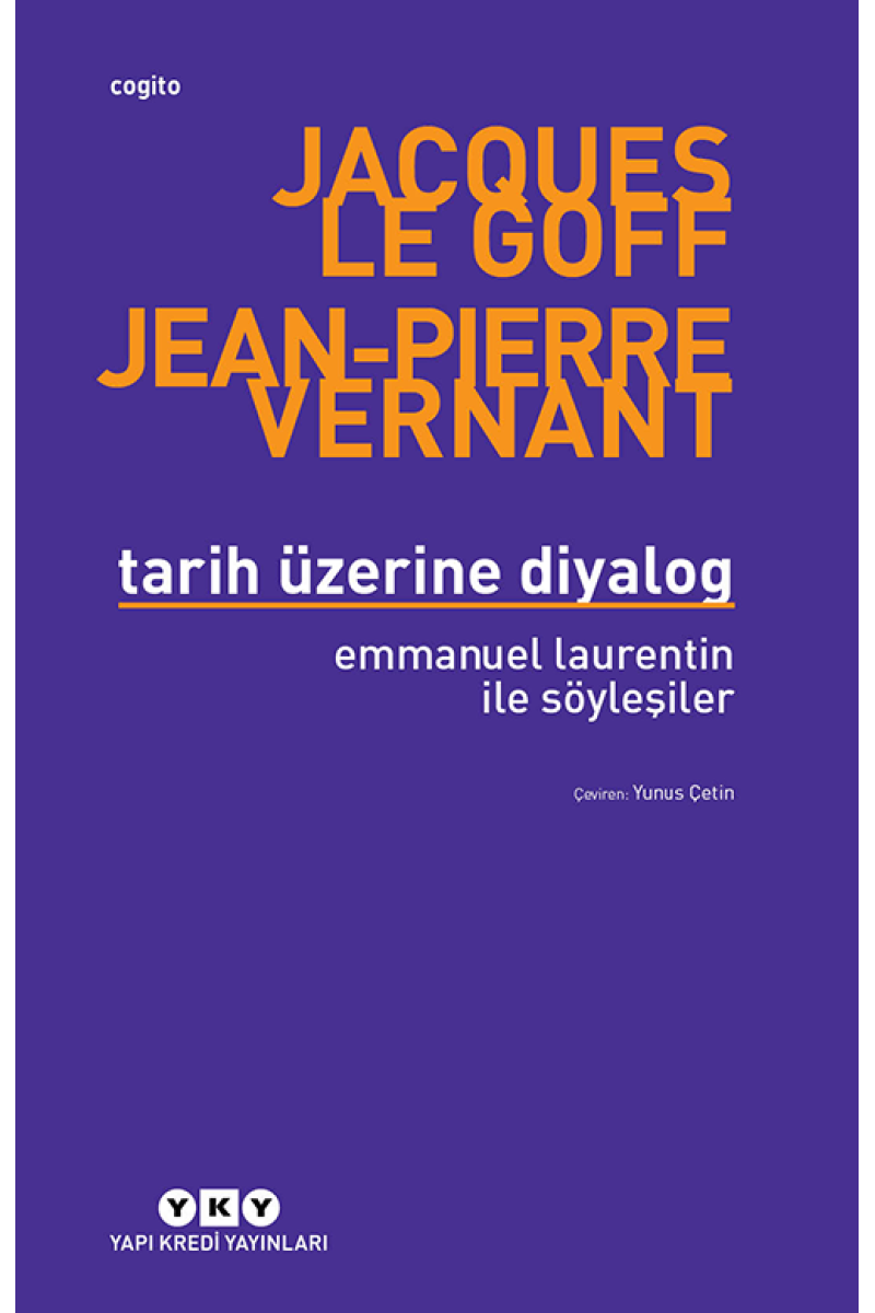 Tarih Üzerine Diyalog / Emmanuel Laurentin ile Söyleşiler