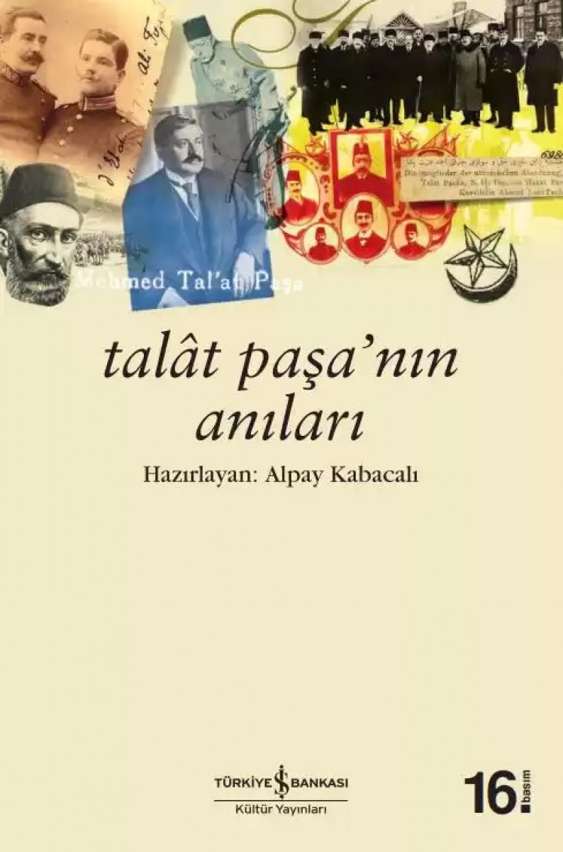Talât Paşa’nın Anıları Talât Paşa’nın Anıları