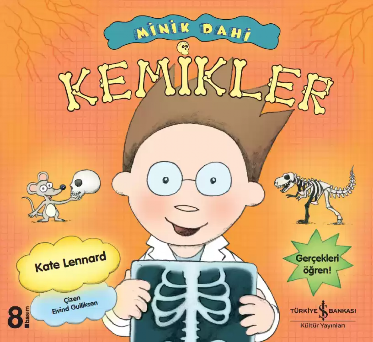 Minik Dahi - Kemikler