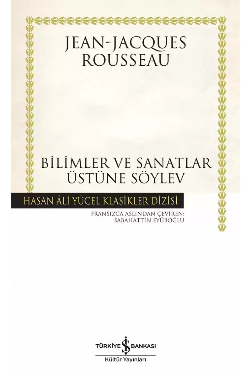 Bilimler ve Sanatlar Üstüne Söylev - Ciltli