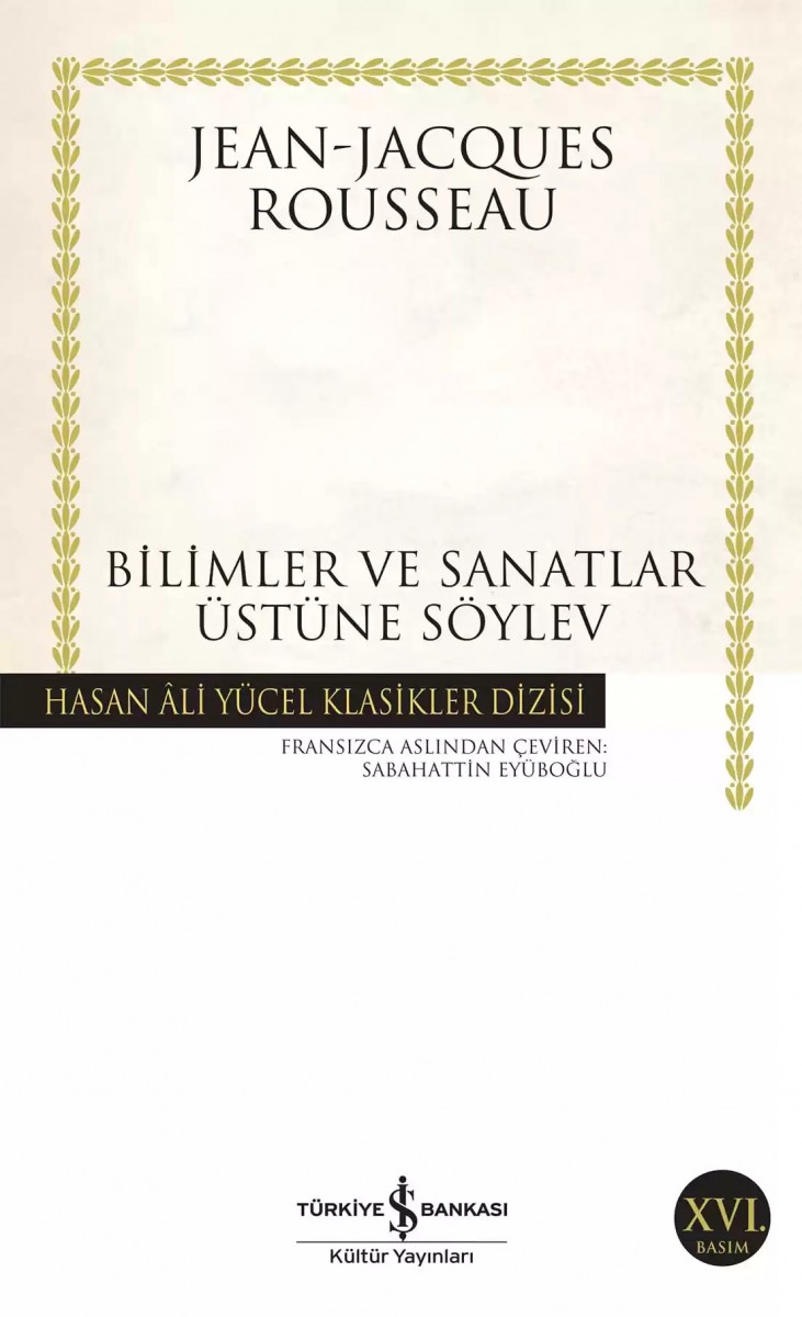 Bilimler ve Sanatlar Üstüne Söylev Bilimler ve Sanatlar Üstüne Söylev