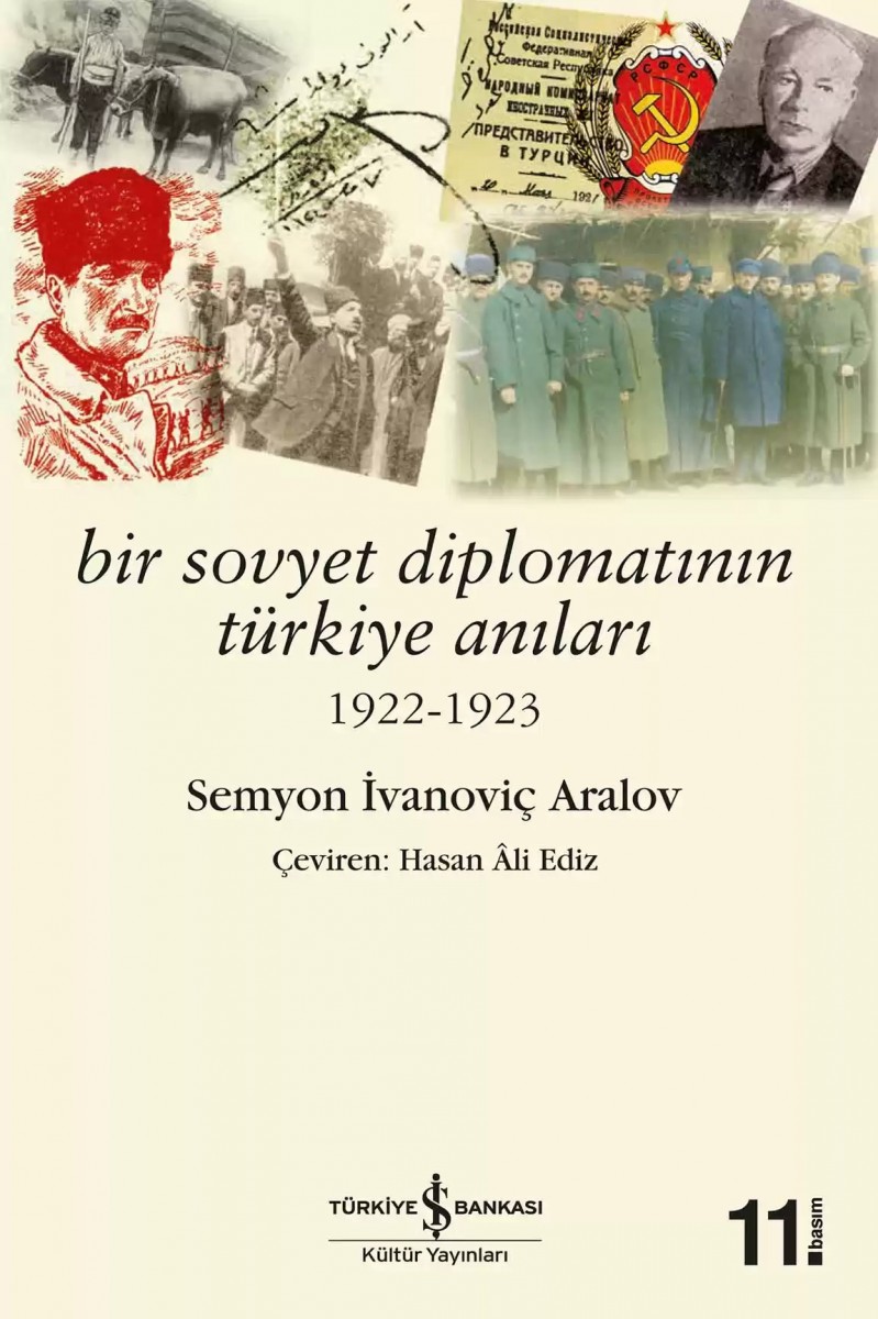 Bir Sovyet Diplomatının Türkiye Anıları 1922-1923 Bir Sovyet Diplomatının Türkiye Anıları 1922-1923