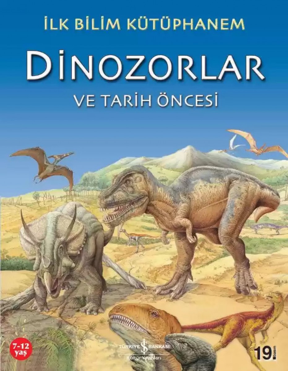 İlk Bilim Kütüphanem - Dinozorlar ve Tarih Öncesi
