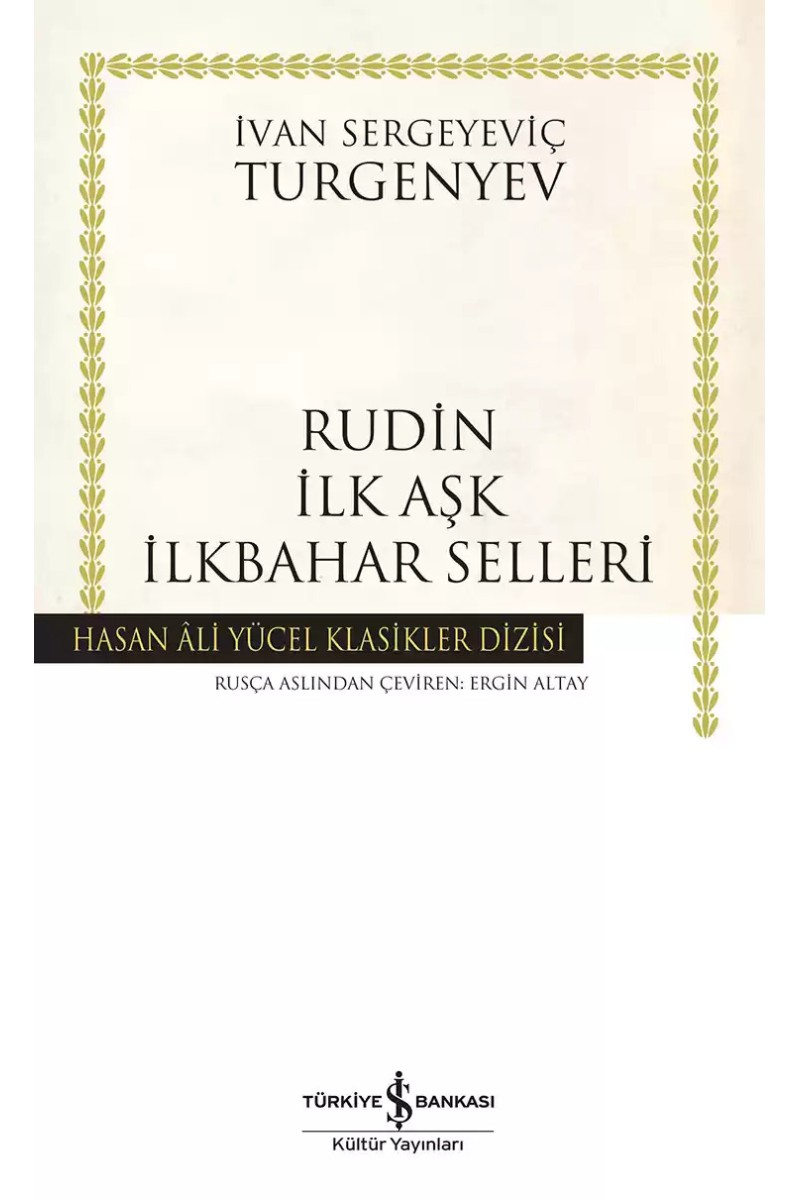 Rudin İlk Aşk İlkbahar Selleri