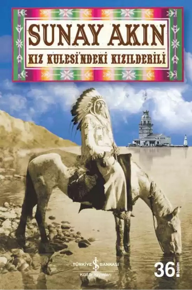 Kız Kulesi’ndeki Kızılderili