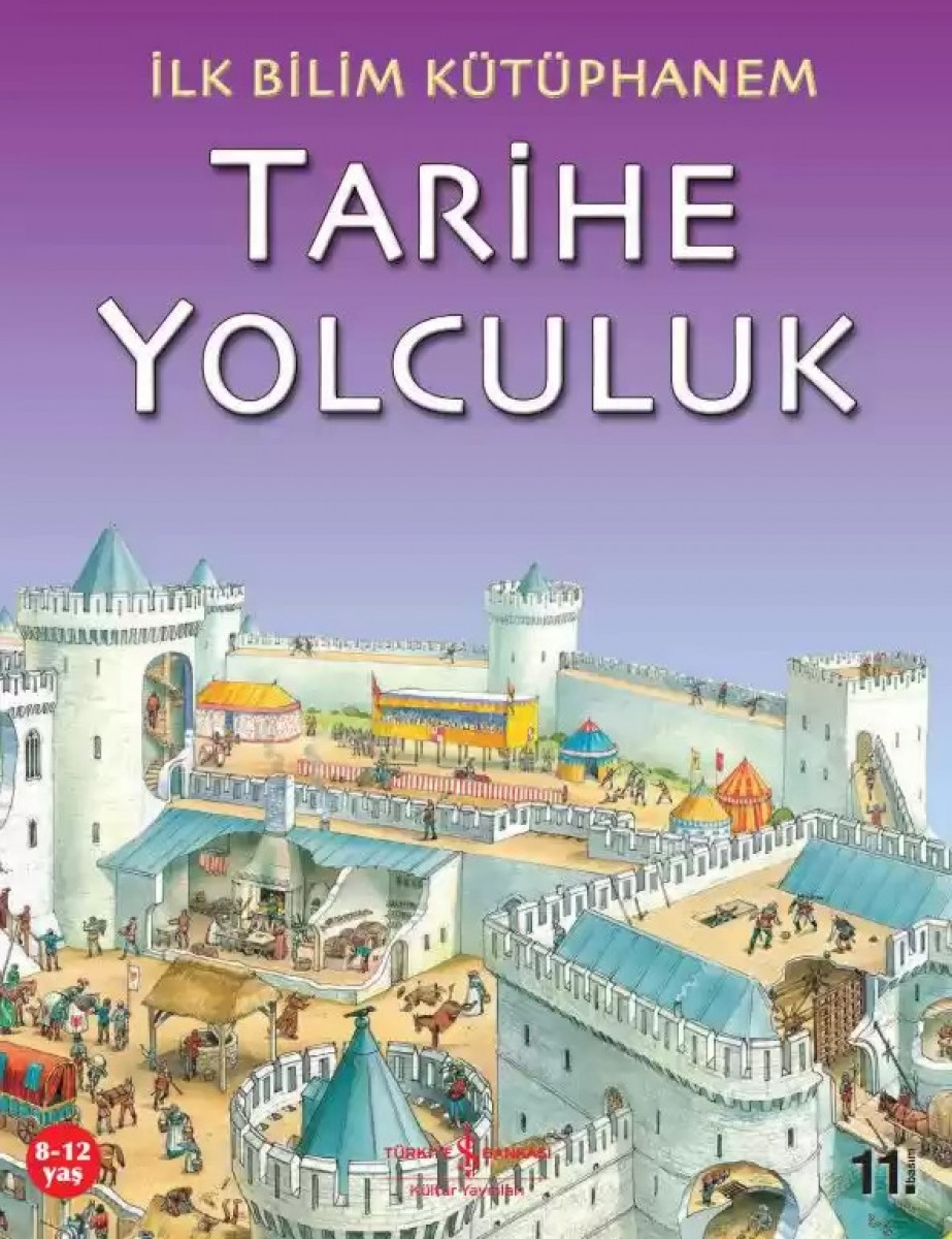 İlk Bilim Kütüphanem - Tarihe Yolculuk
