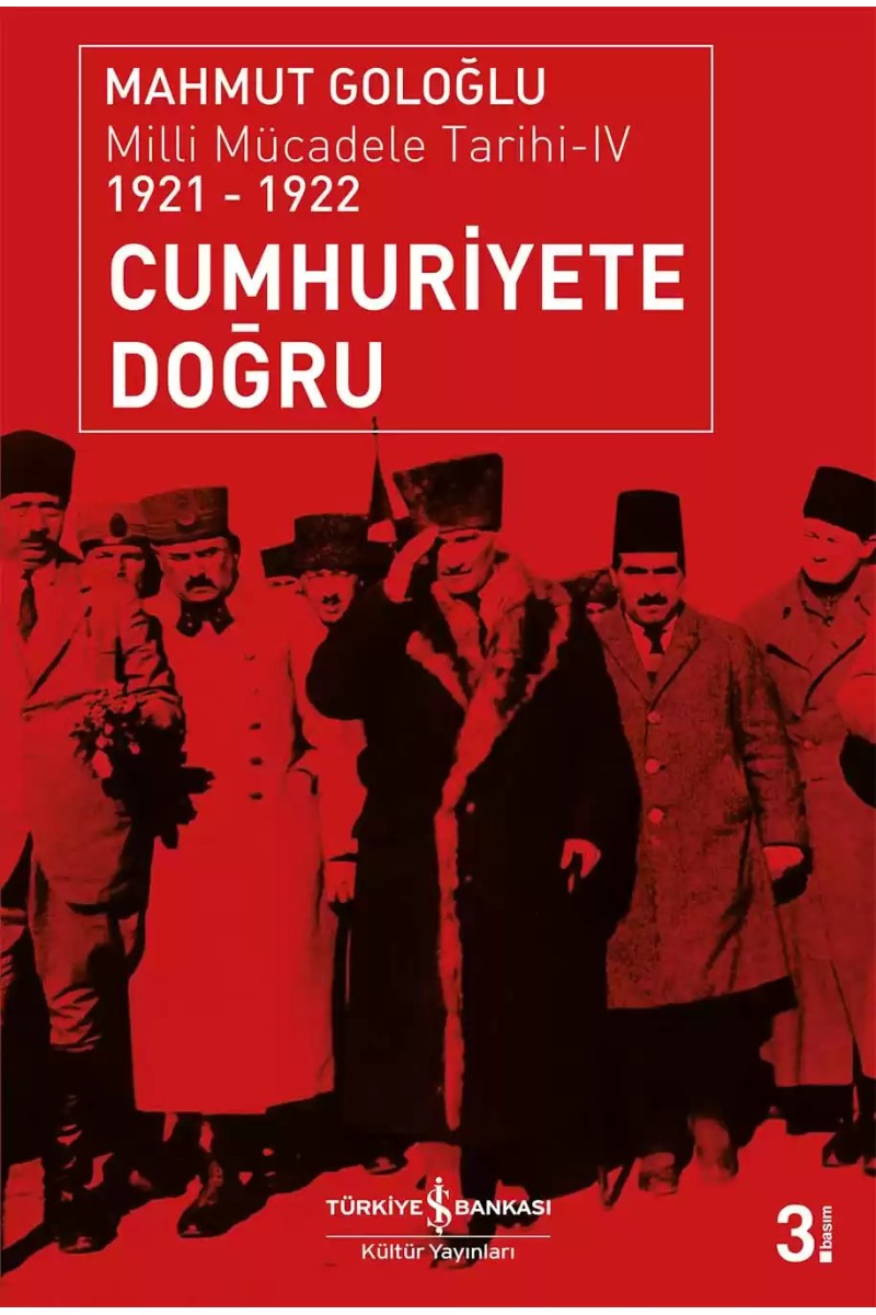 Cumhuriyete Doğru / Milli Mücadele Tarihi-IV 1921-1922