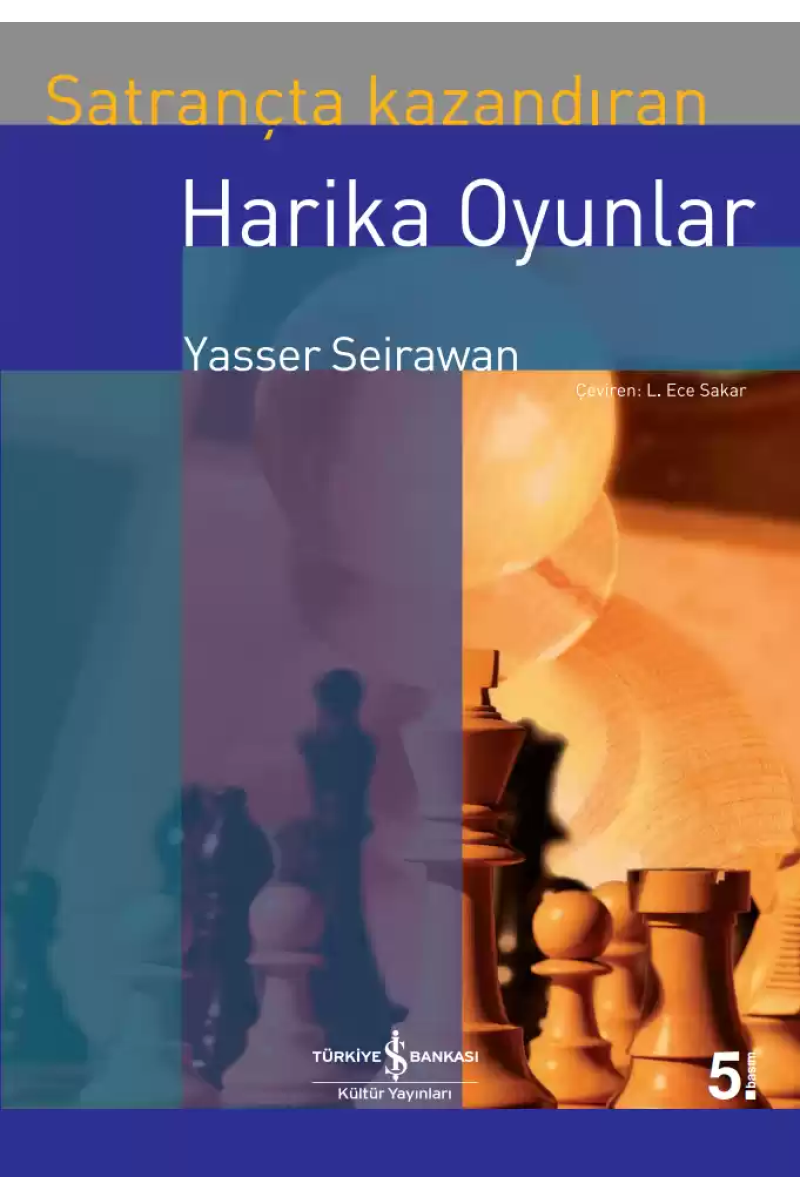 Satrançta Kazandıran Harika Oyunlar