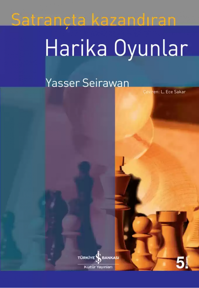 Satrançta Kazandıran Harika Oyunlar Satrançta Kazandıran Harika Oyunlar