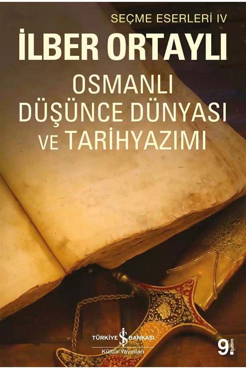 Osmanlı Düşünce Dünyası ve Tarihyazımı