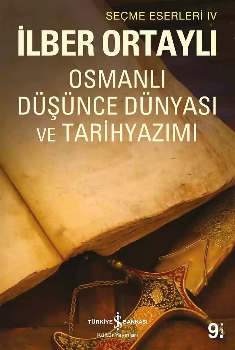 Osmanlı Düşünce Dünyası ve Tarihyazımı