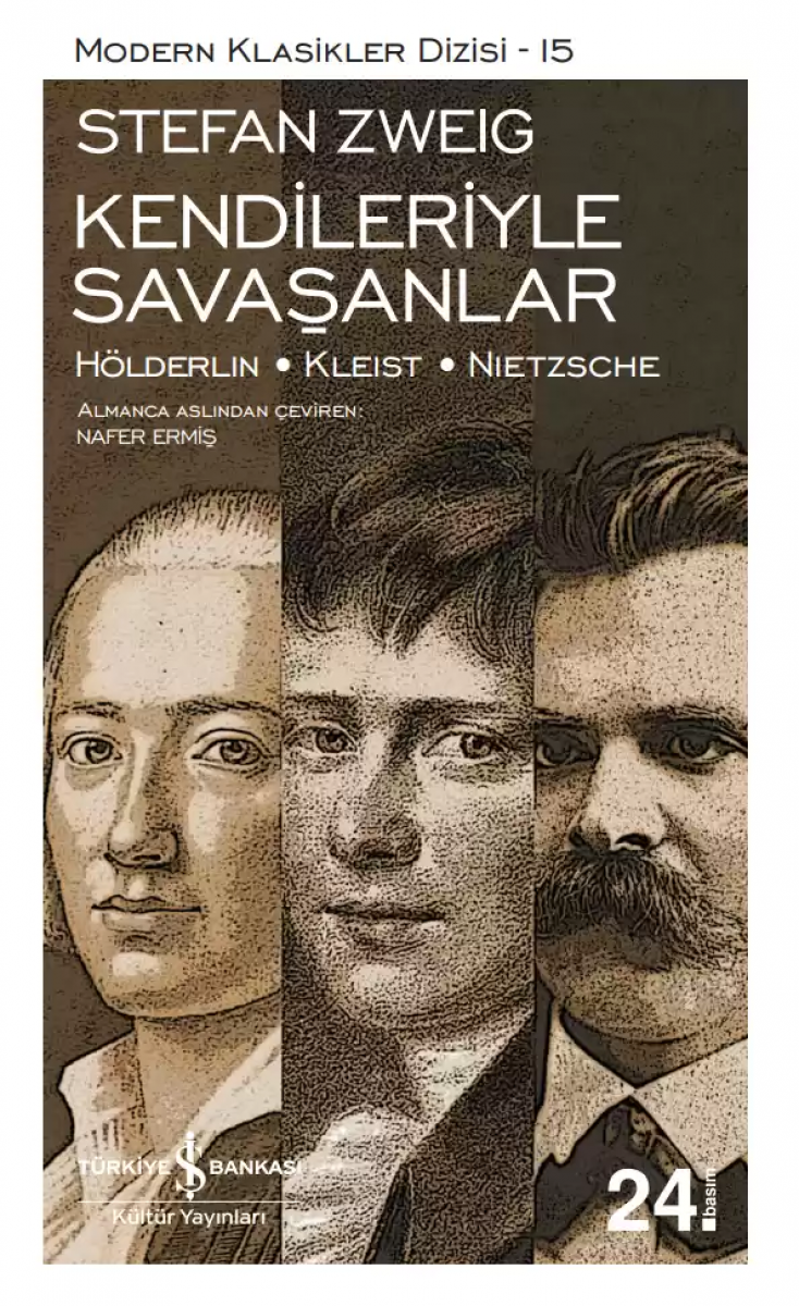 Kendileriyle Savaşanlar / Hölderlin - Kleist - Nietzsche