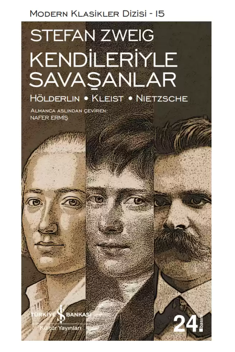 Kendileriyle Savaşanlar / Hölderlin - Kleist - Nietzsche