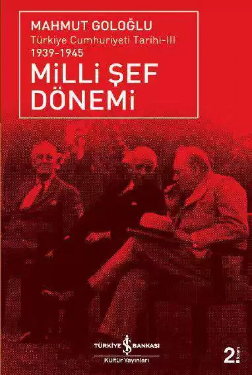Milli Şef Dönemi / Türkiye Cumhuriyeti Tarihi-III 1939-1945