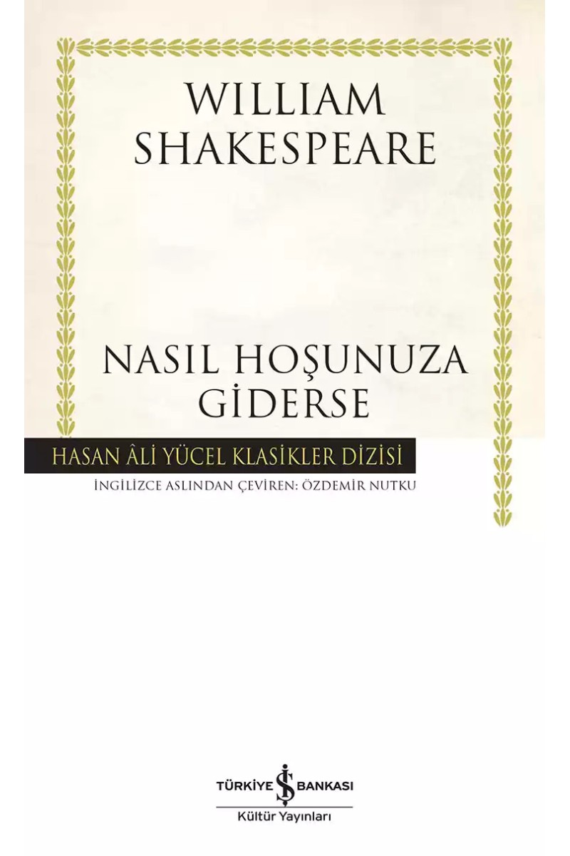 Nasıl Hoşunuza Giderse - Ciltli