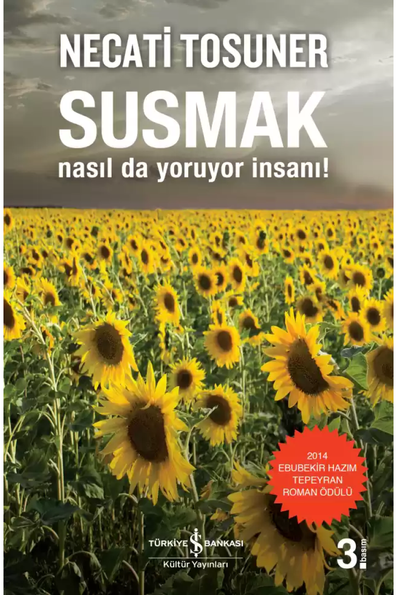 Susmak Nasıl da Yoruyor İnsanı!