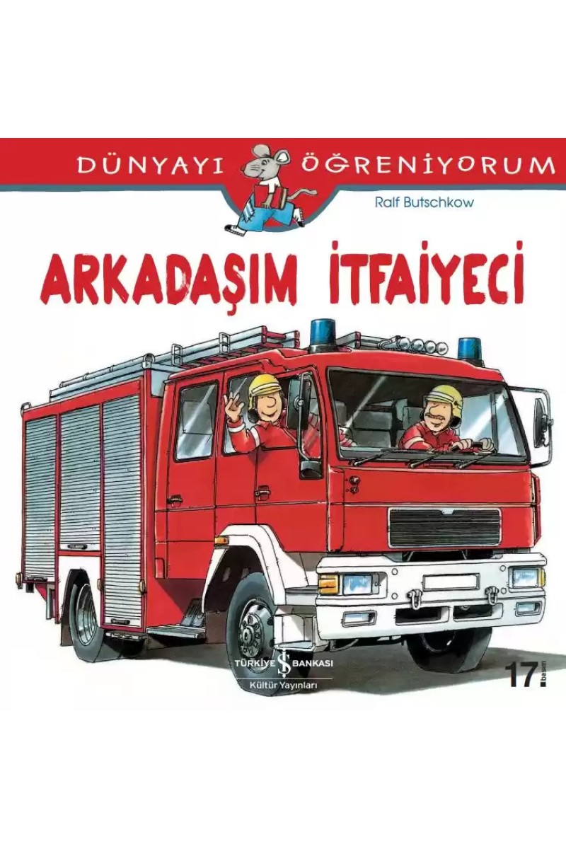 Dünyayı Öğreniyorum - Arkadaşım İtfaiyeci