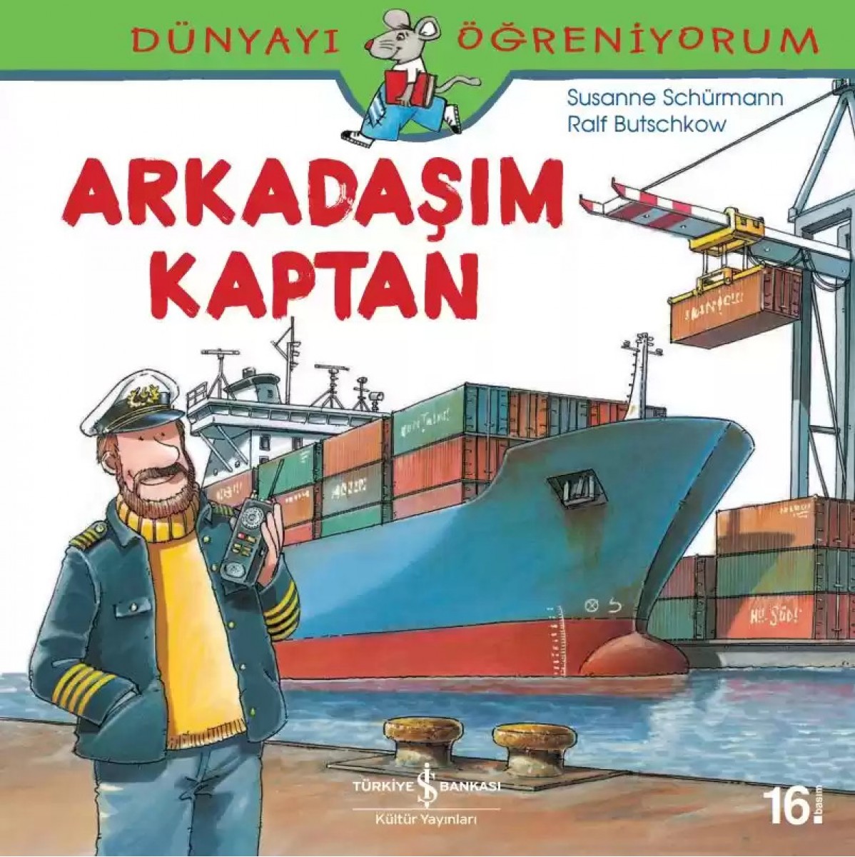 Dünyayı Öğreniyorum - Arkadaşım Kaptan Dünyayı Öğreniyorum - Arkadaşım Kaptan