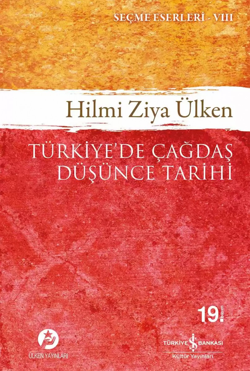 Türkiye’de Çağdaş Düşünce Tarihi Türkiye’de Çağdaş Düşünce Tarihi