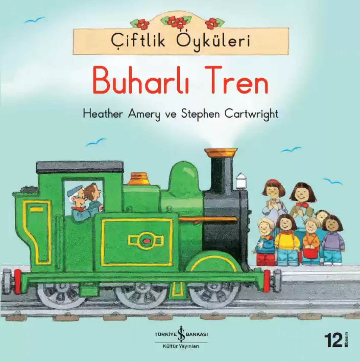 Çiftlik Öyküleri - Buharlı Tren