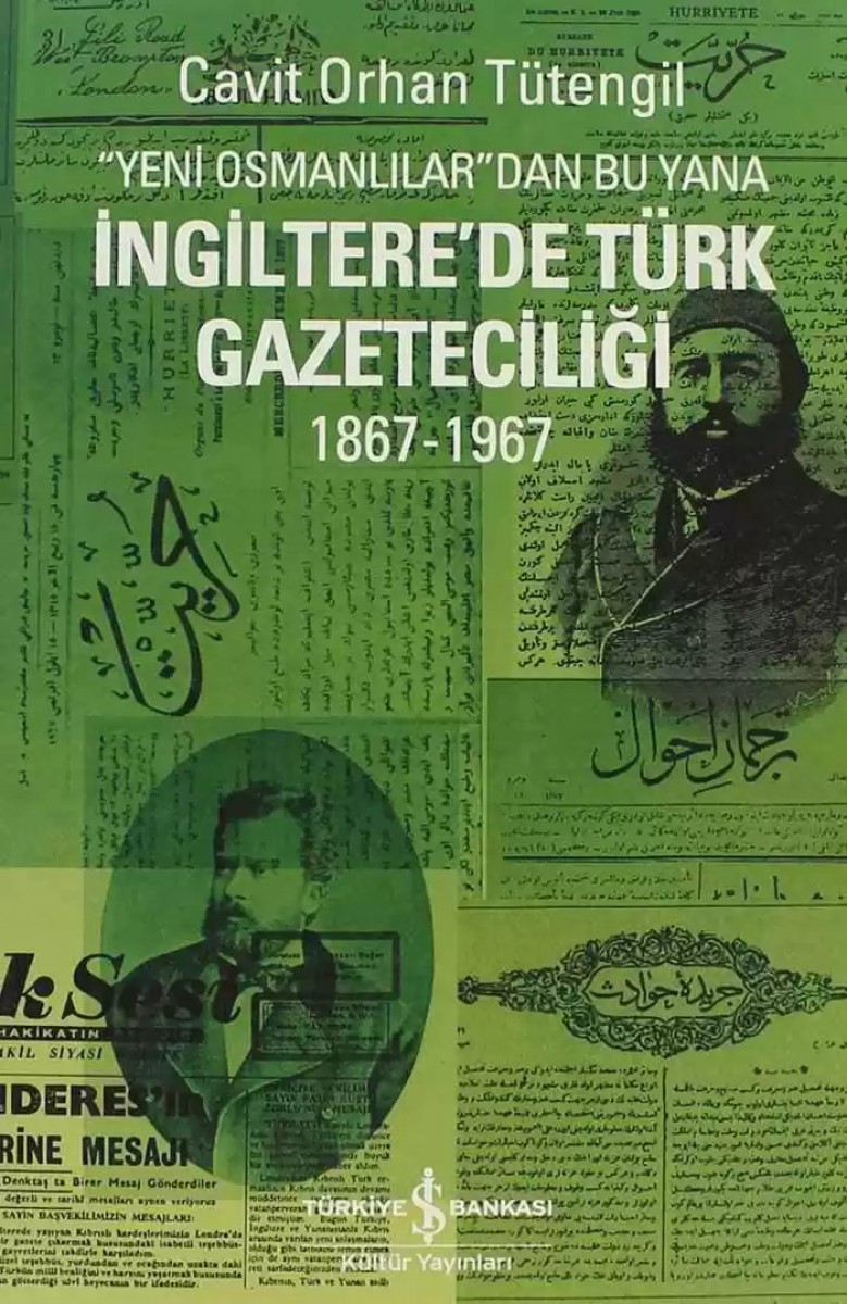 "Yeni Osmanlılar"dan Bu Yana İngiltere’de Türk Gazeteciliği 1867-1967