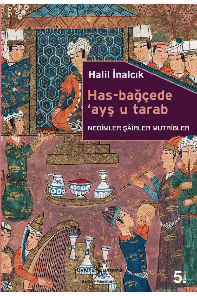 Has-Bağçede ‘Ayş u Tarab