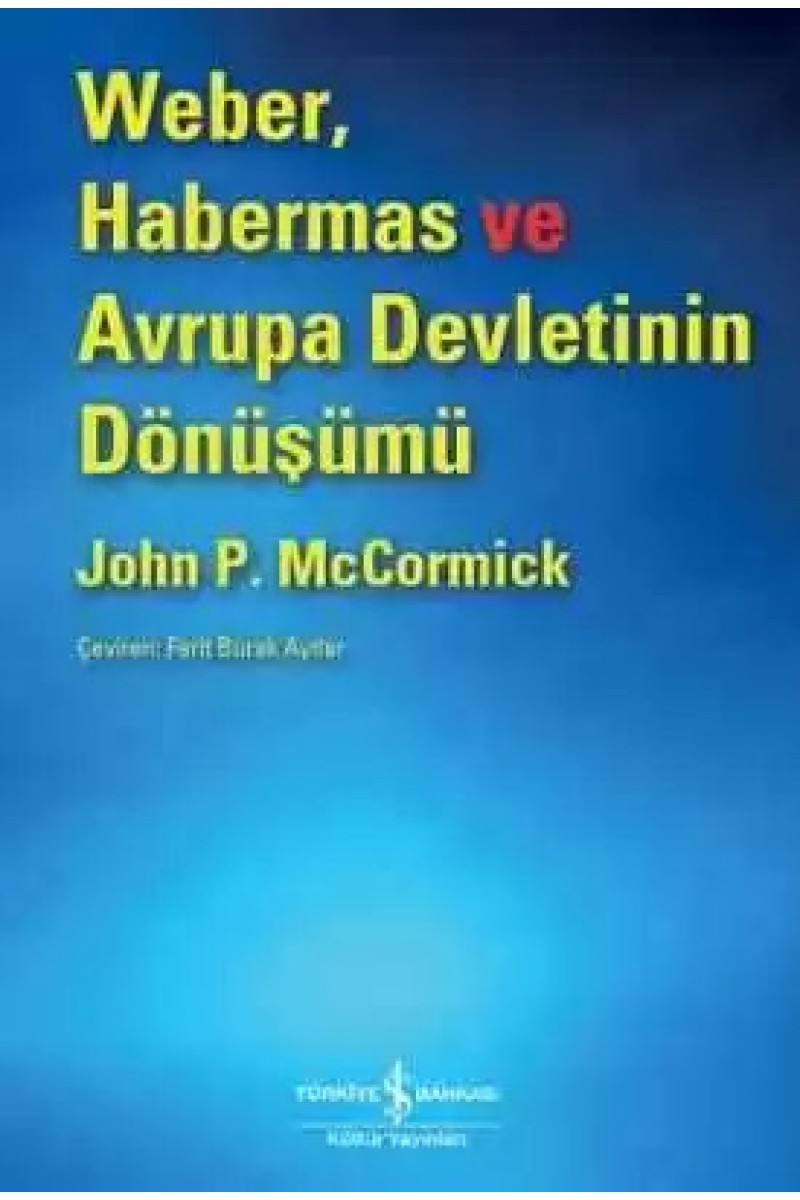 Weber, Habermas ve Avrupa Devletinin Dönüşümü