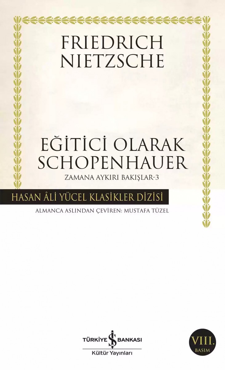 Eğitici Olarak Schopenhauer Zamana Aykırı Bakışlar-3
