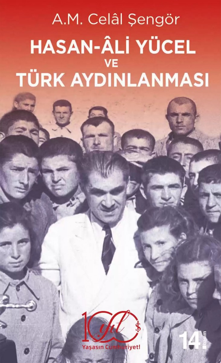 Hasan-Âli Yücel ve Türk Aydınlanması Hasan-Âli Yücel ve Türk Aydınlanması
