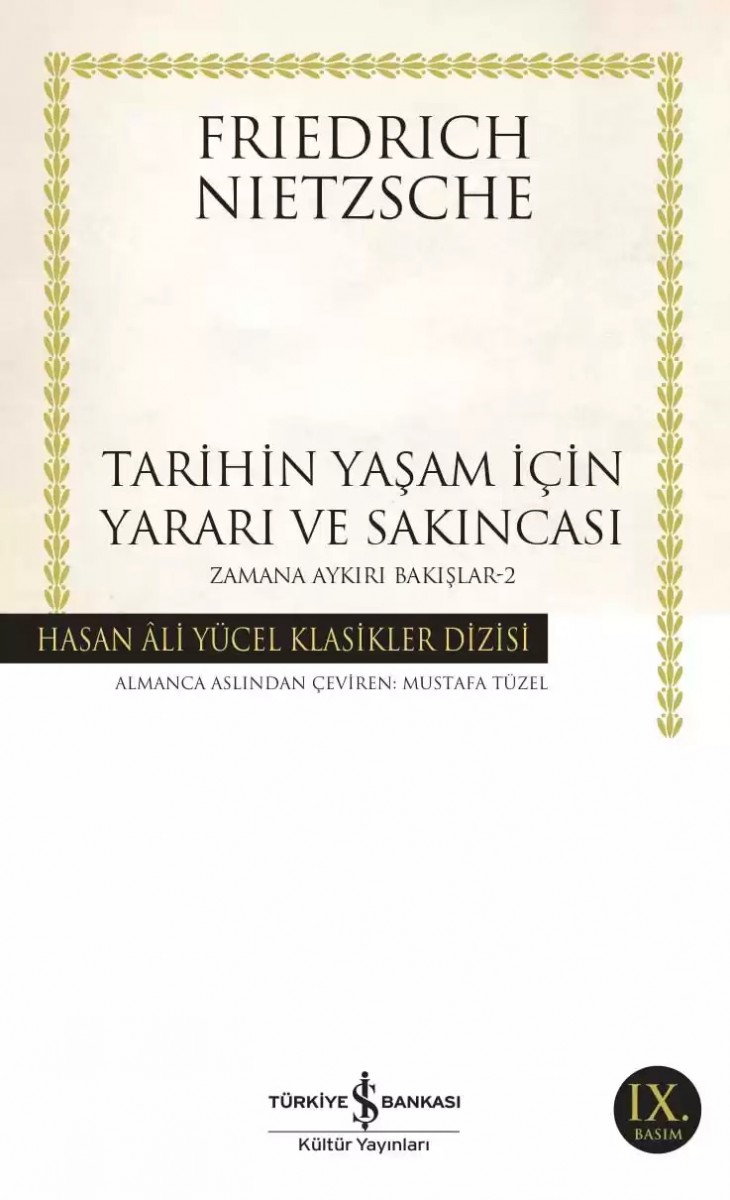 Tarihin Yaşam için Yararı ve Sakıncası Zamana Aykırı Bakışlar-2