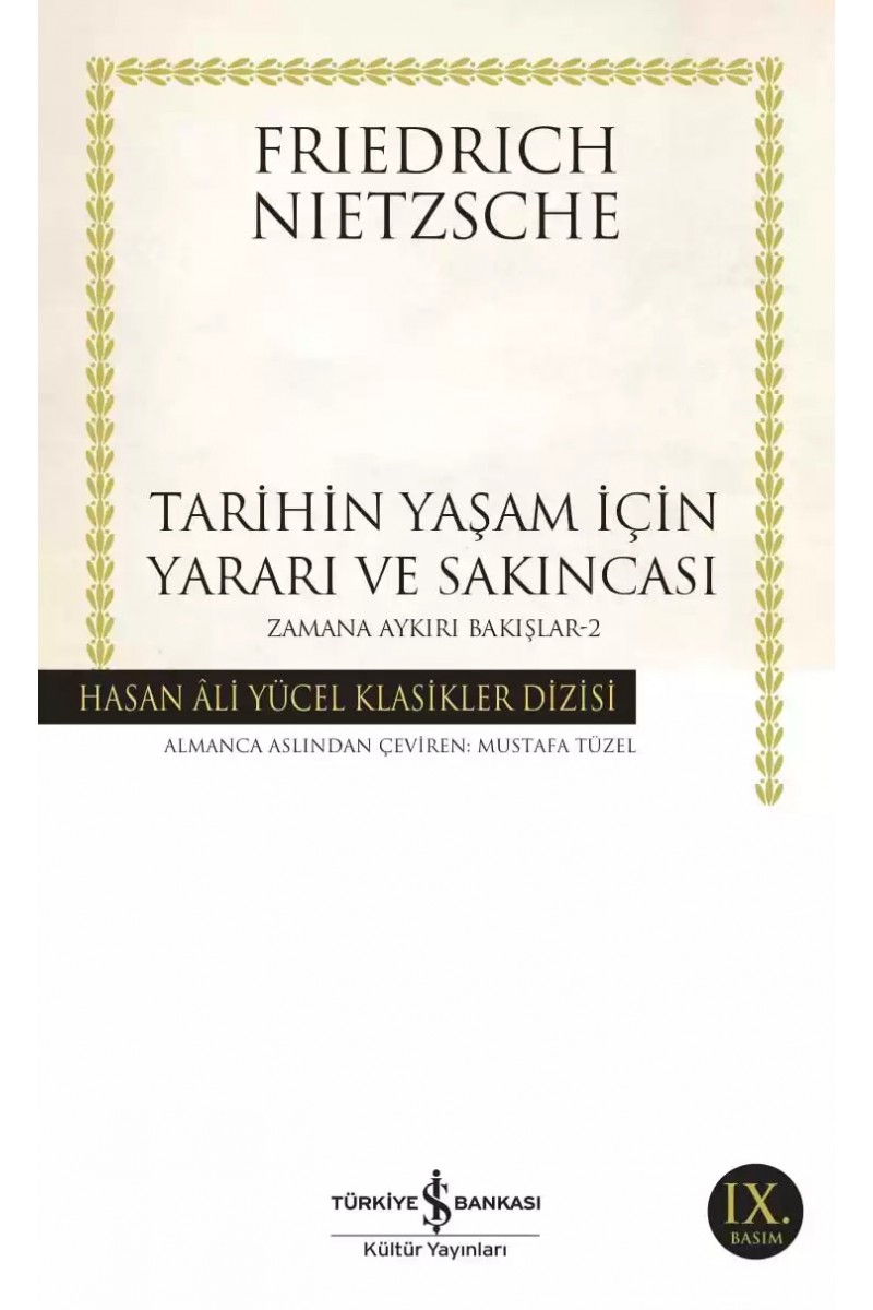 Tarihin Yaşam için Yararı ve Sakıncası Zamana Aykırı Bakışlar-2