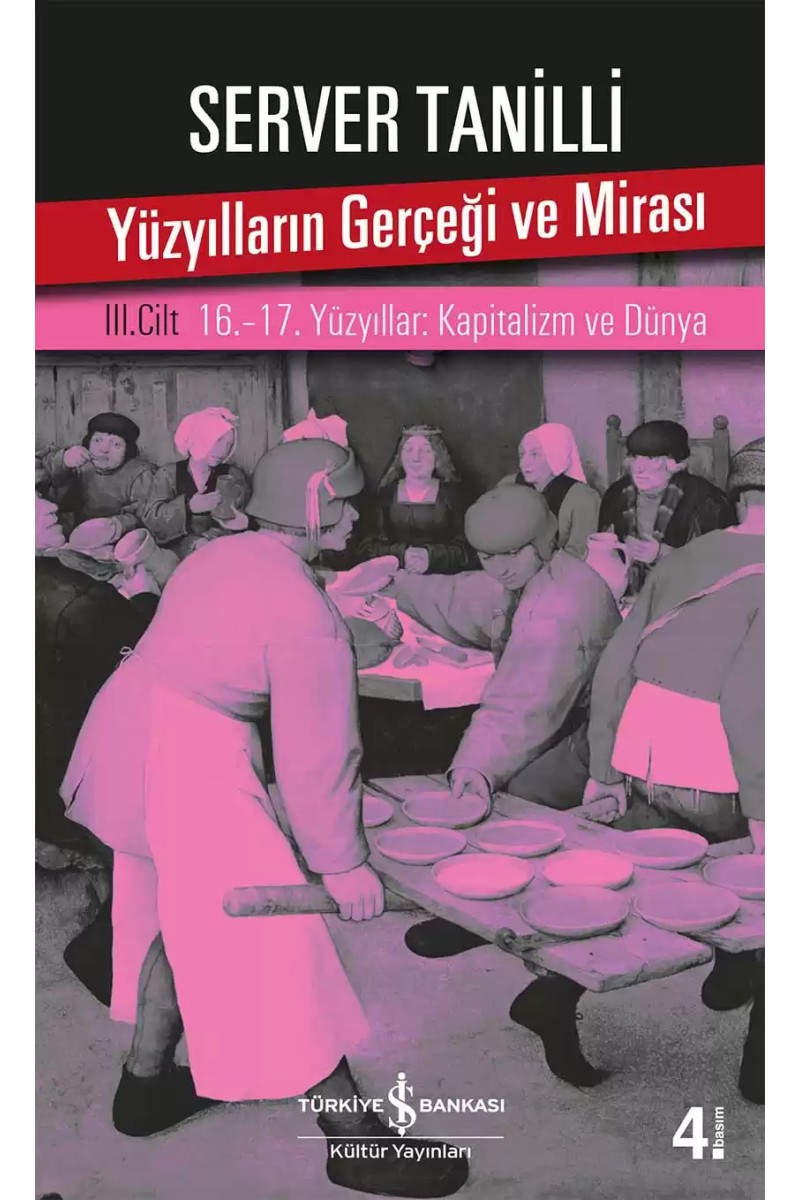 Yüzyılların Gerçeği ve Mirası – III. Cilt 16.-17. Yüzyıllar : Kapitalizm ve Dünya