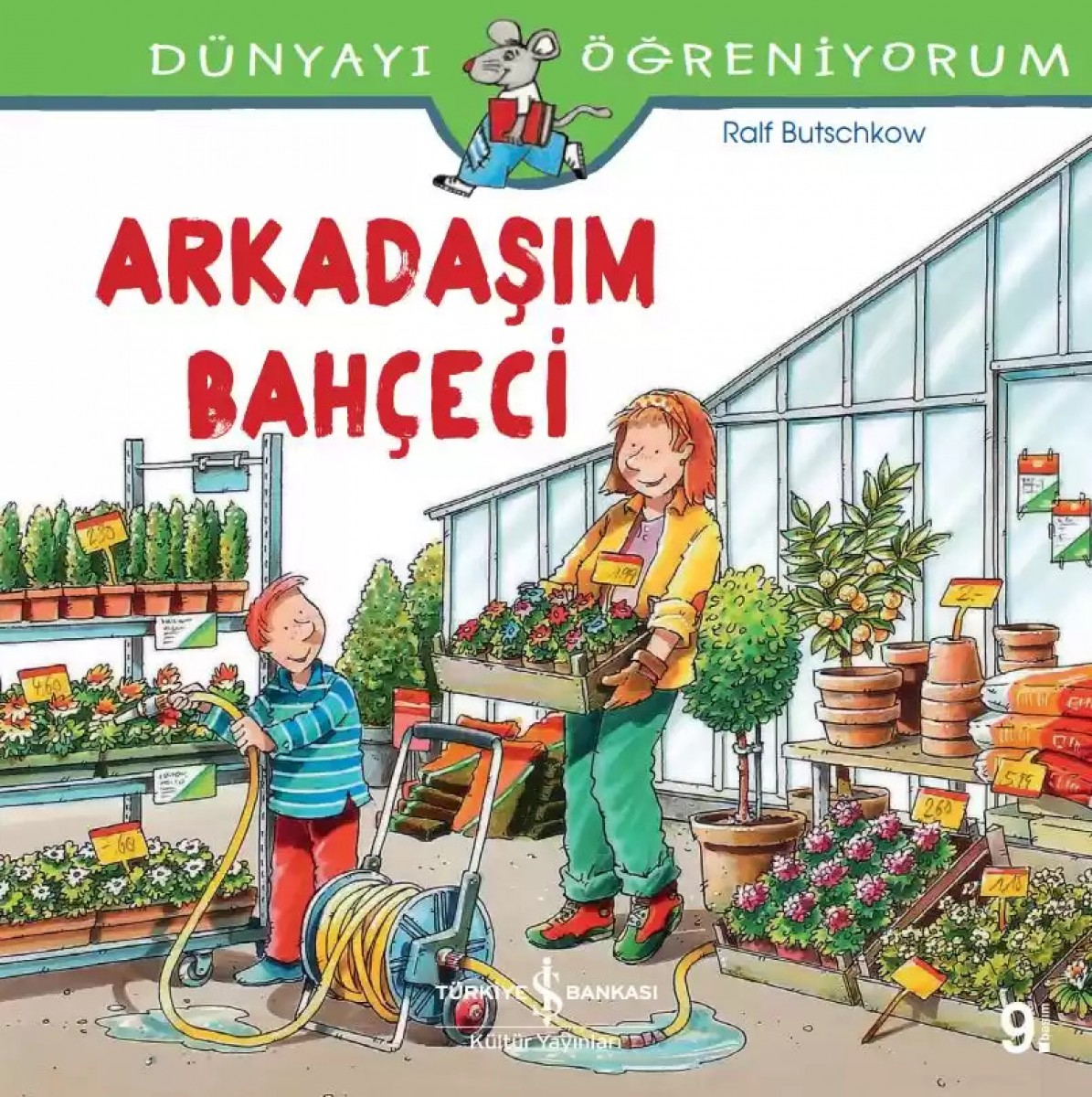 Dünyayı Öğreniyorum - Arkadaşım Bahçeci