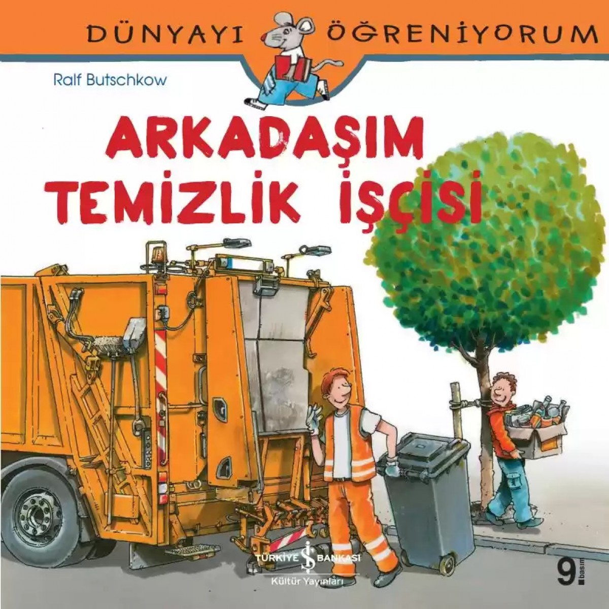 Dünyayı Öğreniyorum - Arkadaşım Temizlik İşçisi