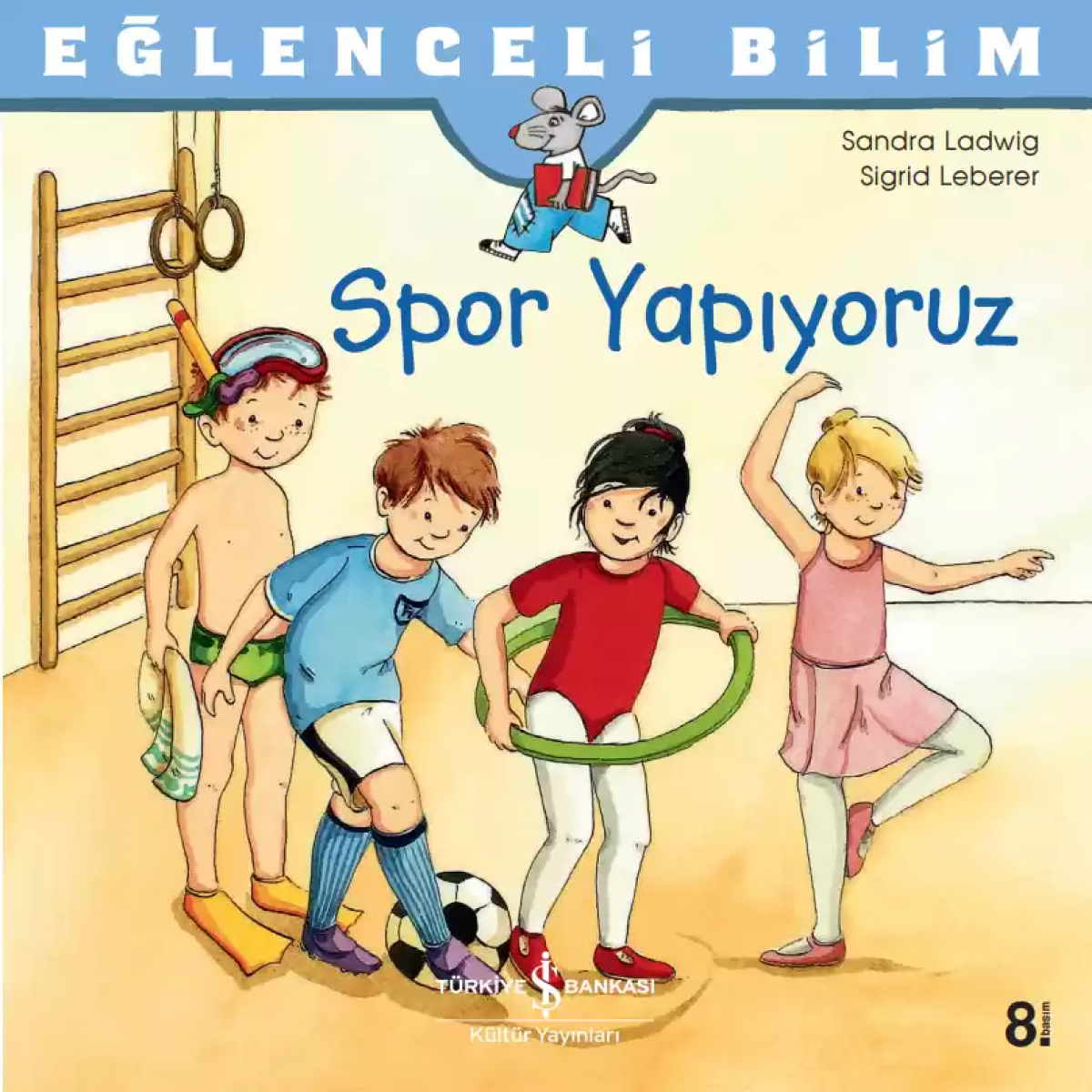 Eğlenceli Bilim - Spor Yapıyoruz