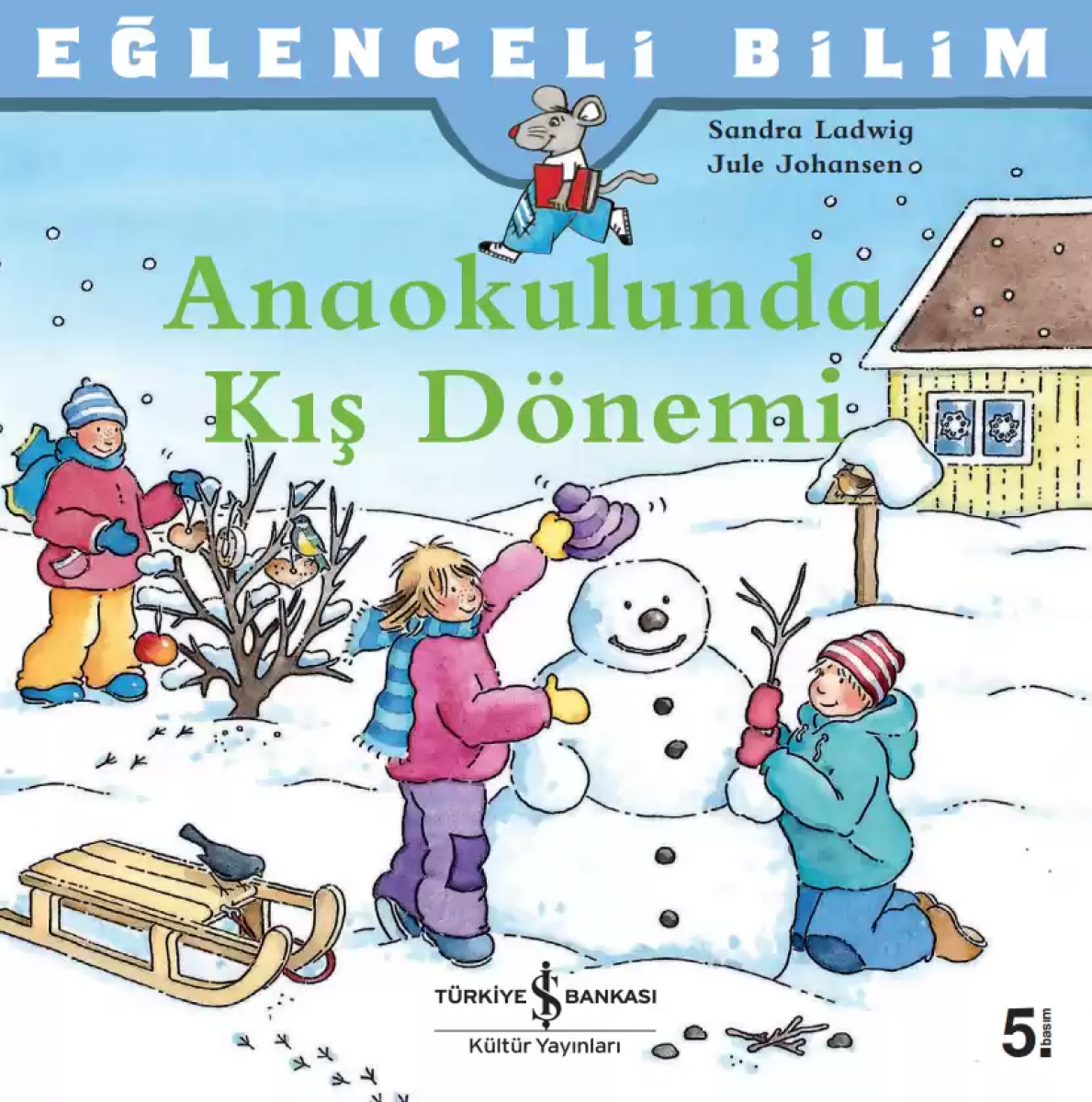 Eğlenceli Bilim - Anaokulunda Kış Dönemi