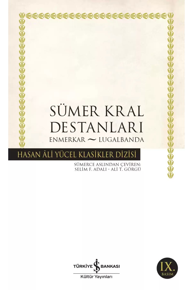 Sümer Kral Destanları - Enmerkar - Lugalbanda