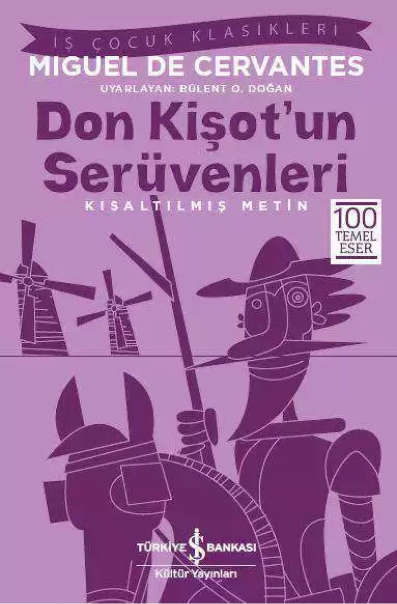 Don Kişot’un Serüvenleri - Kısaltılmış Metin Don Kişot’un Serüvenleri - Kısaltılmış Metin