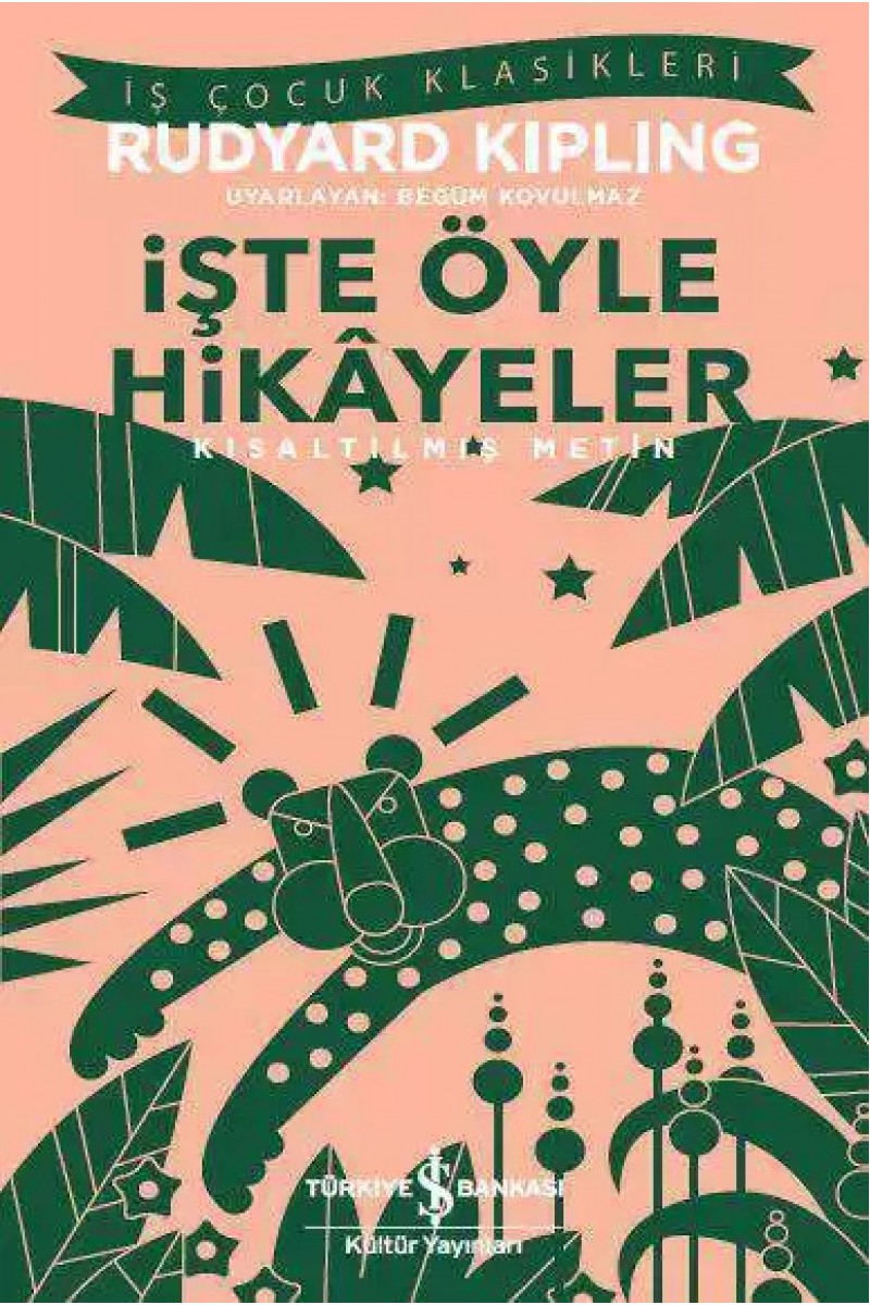 İşte Öyle Hikâyeler - Kısaltılmış Metin