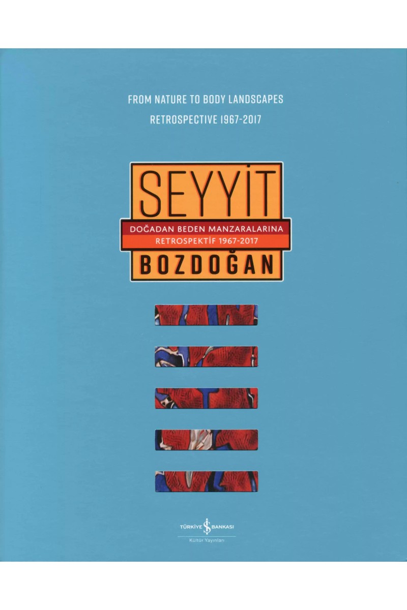 Doğadan Beden Manzaralarına  Retrospektif 1967 – 2017 / Retrospective 1967 – 2017