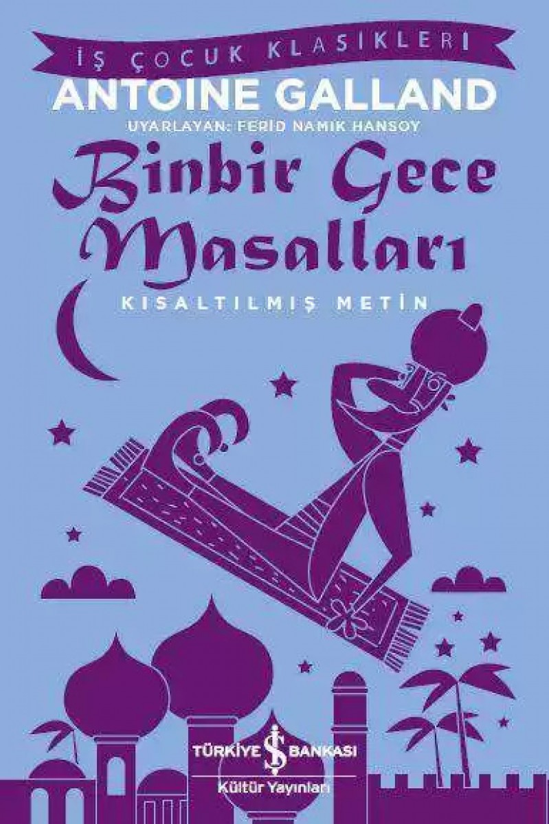 Binbir Gece Masalları - Kısaltılmış Metin Binbir Gece Masalları - Kısaltılmış Metin