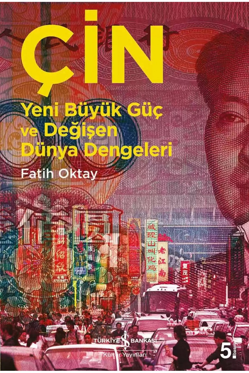 Çin - Yeni Büyük Güç ve Değişen Dünya Dengeleri