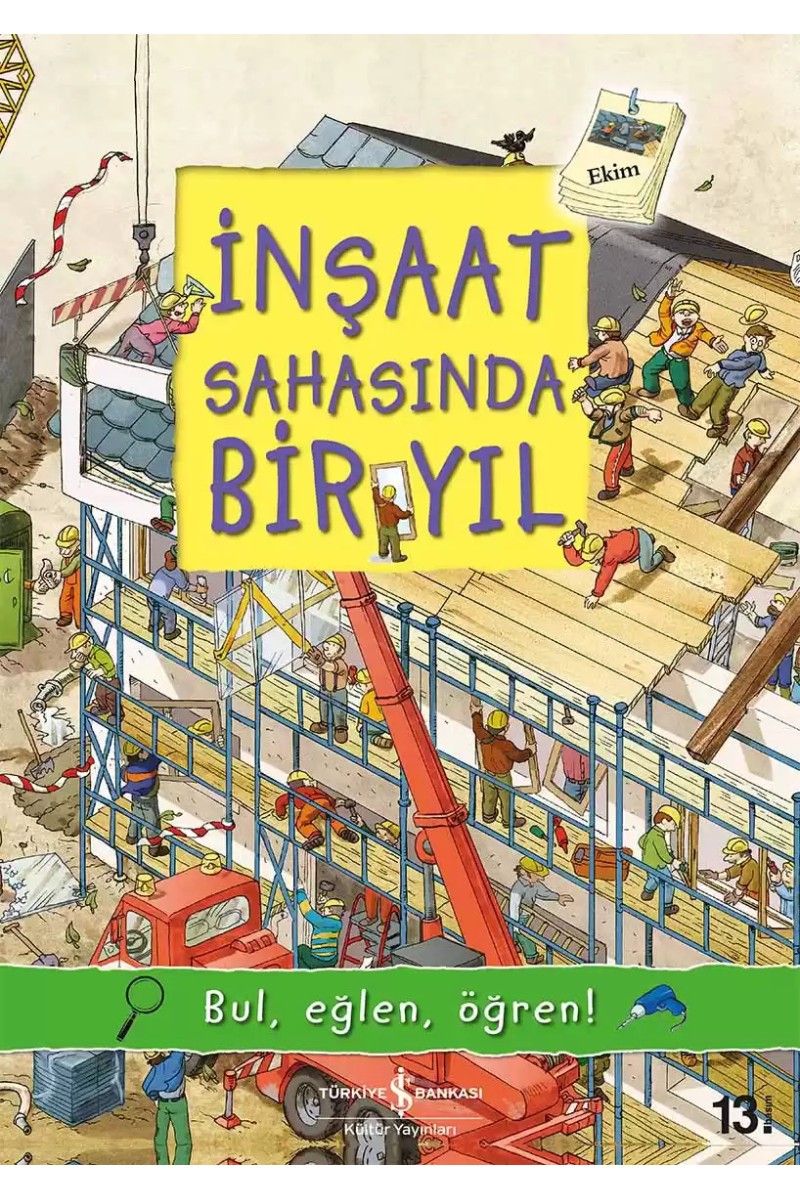 İnşaat Sahasında Bir Yıl
