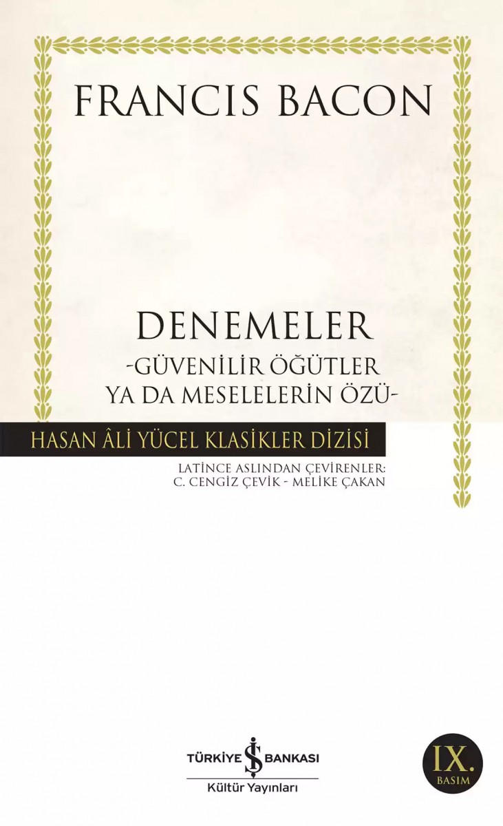 Denemeler - Güvenilir Öğütler ya da Meselelerin Özü