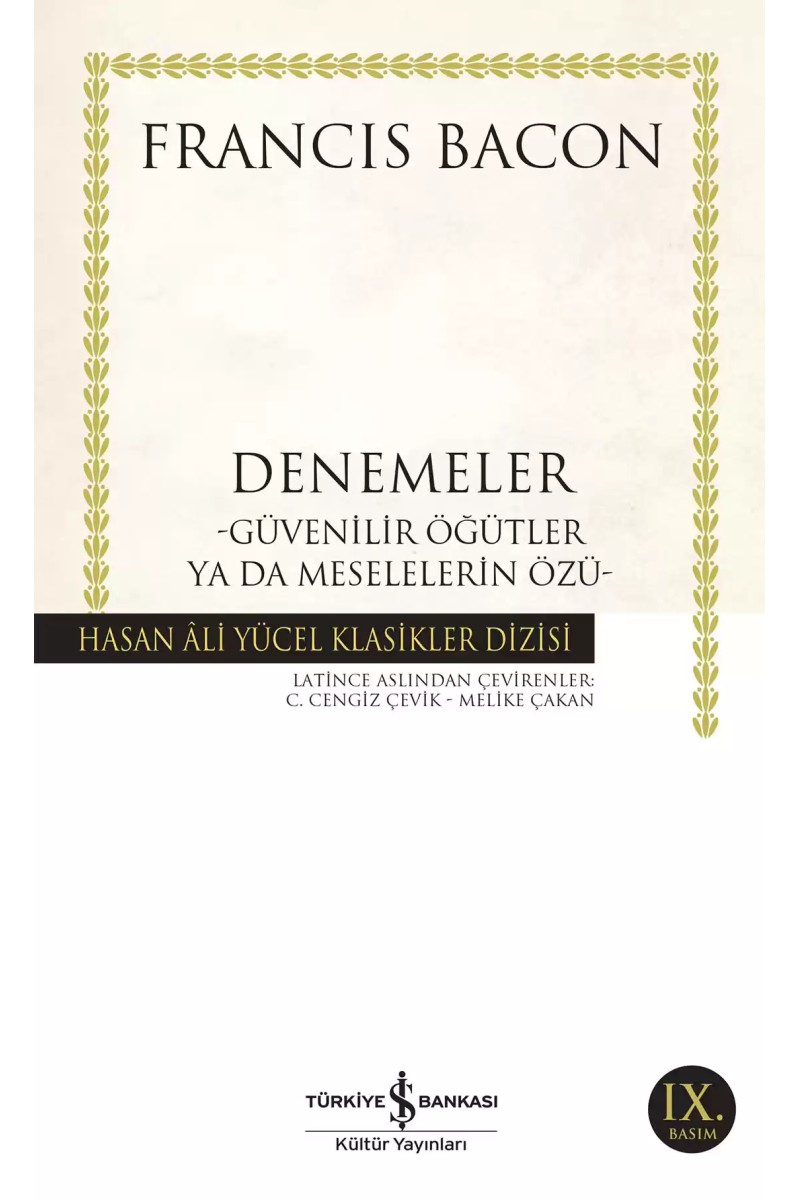 Denemeler - Güvenilir Öğütler ya da Meselelerin Özü